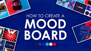 How to Create a Great Mood Board | Simple Step by Step Guide