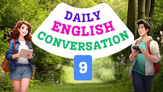 ✅ Daily English Conversation 9 - #learnenglishconversation  #speakenglish    #conversationpractice