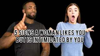 5 Signs A Woman Likes You But Is Intimidated By You