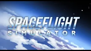 FIRST STREAM OF Spaceflight Simulator on STEAM!