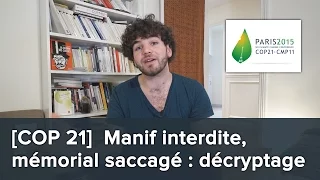 [COP 21] Manif interdite, mémorial saccagé : décryptage d'une manipulation politique - Blabla #16