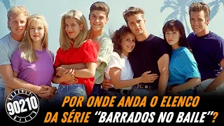 Por onde andam os atores de "BARRADOS NO BAILE" - (Beverly Hills - 90210)?