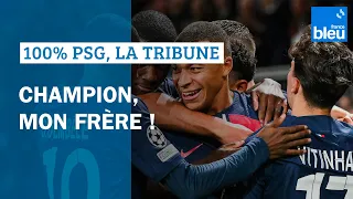 Champion mon frère ! 100 % PSG, la tribune