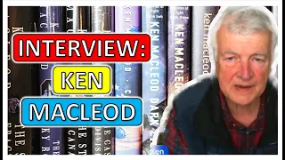 Sci Fi Author Interview - Ken MacLeod