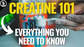 Creatine 101 — What Creatine Does To Your Body and How It Works