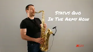 Status Quo - In The Army Now (Saxophone Cover by JK Sax)