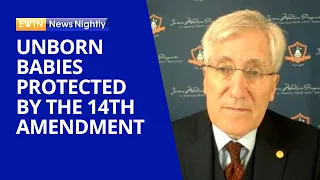 Princeton Professor Claims Unborn Babies are Protected by the 14th Amendment | EWTN News Nightly