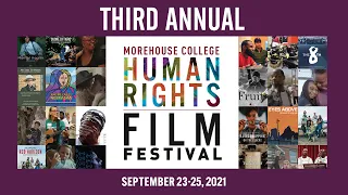 Morehouse College Human Rights Film Festival (Live Stream) - Day 1