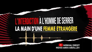 L'interdiction a l'homme de serrer la main d'une femme étrangère