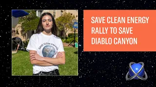 Save Clean Energy Rally to Save Diablo Canyon Power Plant
