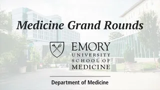 Medicine Grand Rounds: "Updates in Treatment Pathways for Patients with Heart Failure" 3/1/22