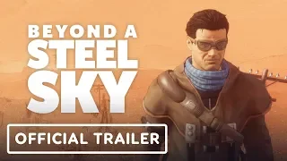 Beyond a Steel Sky - Official Trailer