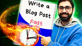 How To Write A Blog Post Fast 🔥