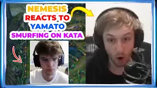 Nemesis Reacts to YAMATO SMURFING on Katarina 👀 ft. DANTES TryHarding