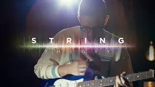 Ernie Ball String Theory ft. Cory Wong