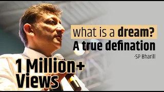 What is a Dream? A True Definition by SP Bharill
