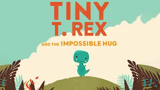 🦖 Tiny T Rex and the Impossible Hug | Kids Book Read Aloud