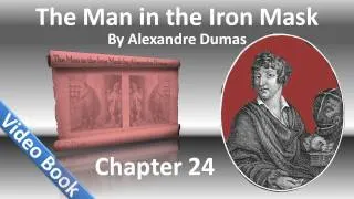 Chapter 24 - The Man in the Iron Mask by Alexandre Dumas - The False King