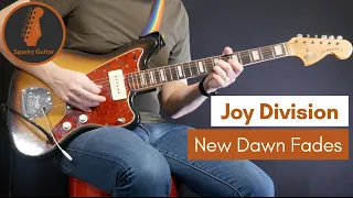 New Dawn Fades - Joy Division (Guitar Cover)