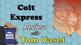 Colt Express Review - with Tom Vasel