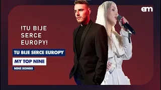 Tu Bije Serce Europy/Krajowe Eliminacje | My Top 09 | Polish National Final for Eurovision 2022
