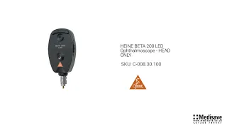 HEINE BETA 200 LED Ophthalmoscope HEAD ONLY C-008.30.100