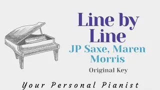 Line by Line -  JP Saxe, Maren Morris (Original Key Karaoke) - Piano Instrumental Cover