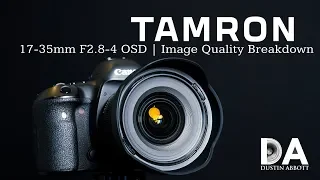 Tamron 17-35mm F2.8-4 OSD:  IQ Breakdown | 4K