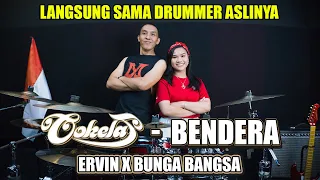 Cokelat - Bendera by Bunga Bangsa X Ervin Syam Ilyas (Drummer Cokelat)