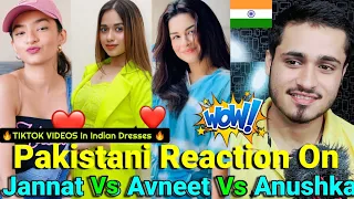 Pakistani Reaction On Jannat Vs Avneet Vs Anushka TIKTOK VIDEOS In Indian Dresses | Part#1