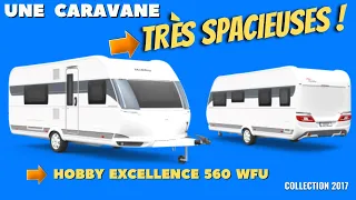 Présentation caravane : HOBBY EXCELLENCE 560 WFU 2017 avec Henry et Bertrand *campingcar33*