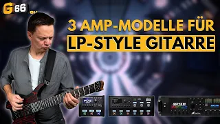 [D] 3 coole Ampmodells für LP-Style Gitarre