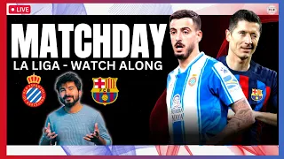 TITLE KA JASHAN!!! | Espanyol v Barcelona LIVE Reaction & Watch-Along | La Liga 2022/23