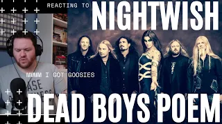 THIS ONE GAVE ME SOME GOOSIES !! NIGHTWISH - DEAD BOYS POEM [REACTION] [REACT]