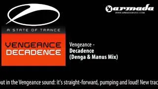 Vengeance - Decadence (Denga & Manus Mix) [ASOT152]