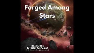 Creating the Forge | Forged Among Stars | Session Zero Part 1