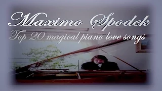 TOP 20 MAGICAL PIANO LOVE SONGS, SLOW  ROMANTIC AND RELAXING, BACKGROUND INSTRUMENTAL MUSIC