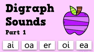 Part 1 - Digraph Sounds (ai, oa, er, oi, ea)