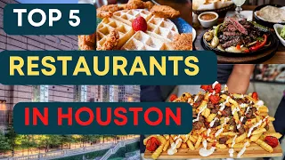 Top 5 Best Restaurants To Eat At In Houston Texas