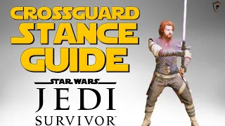 Star Wars Jedi: Survivor - Crossguard Stance Guide