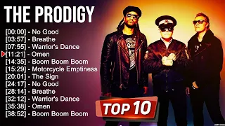 The Prodigy 2023 MIX ~ Top 10 Best Songs ~ Greatest Hits ~ Full Album