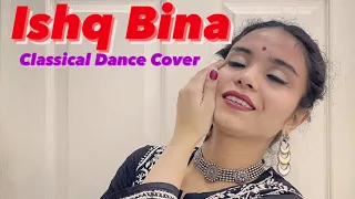 ISHQ BINA || TAAL || INDIAN CLASSICAL DANCE COVER  || DANCE TO SPARKLE