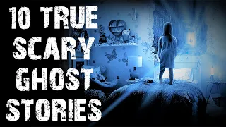 10 True Terrifying Ghost & Paranormal Scary Stories | Horror Stories To Fall Asleep To