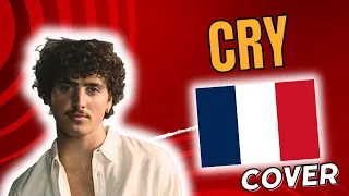 Cry - Benson Boone // Cover (French translation / Traduction française)