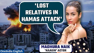 Israel War | Naagin Actor Madhura Naik Loses Sister, Brother-in-law in Hamas Attack | OneIndia News