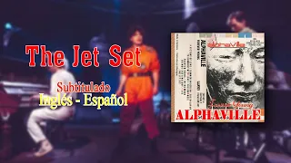 Alphaville The Jet Set Subtitulado Letras Español Ingles