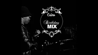 Caiiro   Birthday Mix 01 07 2021
