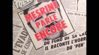 Mesrine parle encore