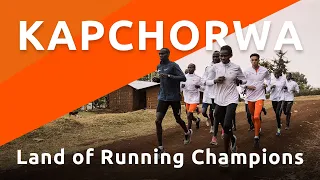Kapchorwa | Land of Running Champions