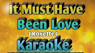 It Must Have Been Love - Roxette Karaoke #karaoke #karaokesong #ingkoypalaboykaraoke #ingkoy Ingkoy